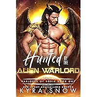 Hunted by the Alien Warlord: A Sci-Fi Alien Warrior Romance (Warlords of Xoria Book 1) Hunted by the Alien Warlord: A Sci-Fi Alien Warrior Romance (Warlords of Xoria Book 1) Kindle Paperback