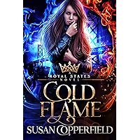 Cold Flame: A Royal States Novel Cold Flame: A Royal States Novel Kindle Audible Audiobook Paperback