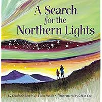 A Search for the Northern Lights A Search for the Northern Lights Hardcover Kindle