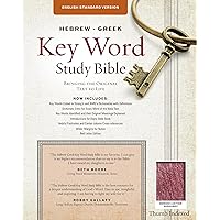 The Hebrew-Greek Key Word Study Bible: ESV Edition, Burgundy Bonded Leather Indexed (Key Word Study Bibles) The Hebrew-Greek Key Word Study Bible: ESV Edition, Burgundy Bonded Leather Indexed (Key Word Study Bibles) Leather Bound Paperback Hardcover