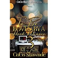 To Be Loved by a Hood Menace 3: The Finale (To Be Loved by a Hood Menace series) To Be Loved by a Hood Menace 3: The Finale (To Be Loved by a Hood Menace series) Kindle