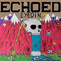 echoed [Explicit] echoed [Explicit] MP3 Music