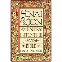 Sinai & Zion: An Entry into the Jewish Bible Sinai & Zion: An Entry into the Jewish Bible Kindle Paperback