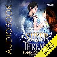 The Silver Thread: The Annika Brisby Series, Volume 2 The Silver Thread: The Annika Brisby Series, Volume 2 Audible Audiobook Kindle Paperback