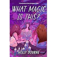What Magic Is This? (Everyone Can Be a Reader (Teen Contemporary)) What Magic Is This? (Everyone Can Be a Reader (Teen Contemporary)) Paperback