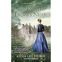 As Death Draws Near (A Lady Darby Mystery Book 5) As Death Draws Near (A Lady Darby Mystery Book 5) Kindle Paperback Audible Audiobook Audio CD