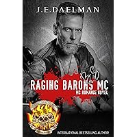 Raging Barons MC - Book Seven - BS Raging Barons MC - Book Seven - BS Kindle Paperback