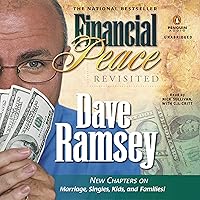 Financial Peace Revisited: New Chapters on Marriage, Singles, Kids and Families Financial Peace Revisited: New Chapters on Marriage, Singles, Kids and Families Audible Audiobook Hardcover Kindle