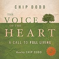 The Voice of the Heart: A Call to Full Living The Voice of the Heart: A Call to Full Living Audible Audiobook Kindle Hardcover Paperback