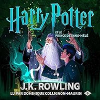 Harry Potter et le Prince de Sang-Mêlé: Harry Potter 6 Harry Potter et le Prince de Sang-Mêlé: Harry Potter 6 Audible Audiobook Kindle Paperback Hardcover Audio CD Pocket Book