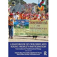 A Handbook of Children and Young People’s Participation A Handbook of Children and Young People’s Participation Paperback Kindle Hardcover