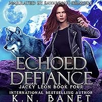 Echoed Defiance (Jacky Leon) Echoed Defiance (Jacky Leon) Audible Audiobook Kindle Paperback