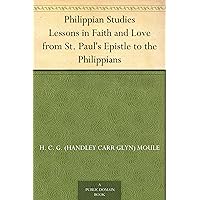 Philippian Studies Lessons in Faith and Love from St. Paul's Epistle to the Philippians Philippian Studies Lessons in Faith and Love from St. Paul's Epistle to the Philippians Kindle Paperback Hardcover MP3 CD Library Binding