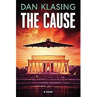 The Cause: A Deep Conspiracy Thriller The Cause: A Deep Conspiracy Thriller Kindle Paperback