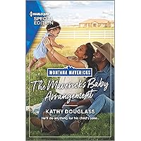 The Maverick's Baby Arrangement (Montana Mavericks: What Happened to Beatrix? Book 3) The Maverick's Baby Arrangement (Montana Mavericks: What Happened to Beatrix? Book 3) Kindle Mass Market Paperback