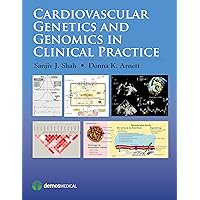 Cardiovascular Genetics and Genomics in Clinical Practice Cardiovascular Genetics and Genomics in Clinical Practice Kindle Paperback