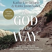 The God of the Way: A Journey into the Stories, People, and Faith That Changed the World Forever The God of the Way: A Journey into the Stories, People, and Faith That Changed the World Forever Hardcover Audible Audiobook Kindle Paperback Spiral-bound Audio CD
