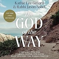 The God of the Way: A Journey into the Stories, People, and Faith That Changed the World Forever The God of the Way: A Journey into the Stories, People, and Faith That Changed the World Forever Hardcover Audible Audiobook Kindle Paperback Audio CD Spiral-bound