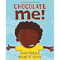 Chocolate Me! Chocolate Me! Paperback Kindle Audible Audiobook Hardcover Board book