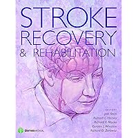 Stroke Recovery and Rehabilitation Stroke Recovery and Rehabilitation Kindle Hardcover