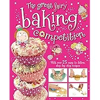 The Great Fairy Baking Competition The Great Fairy Baking Competition Hardcover