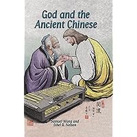 God and the Ancient Chinese God and the Ancient Chinese Kindle Paperback