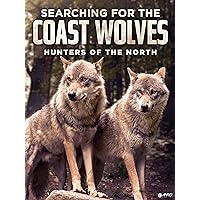 Searching For The Coast Wolves