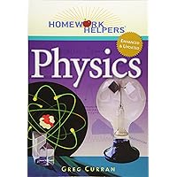 Homework Helpers: Physics, Revised Edition Homework Helpers: Physics, Revised Edition Paperback Kindle