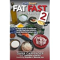 Fat Fast Cookbook 2: 50 More Low-Carb High-Fat Recipes to Induce Deep Ketosis, Tame Your Appetite, Cause Crazy-Fast Weight Loss, Improve Sports Performance ... Metabolism (CarbSmart Low-Carb Cookbooks) Fat Fast Cookbook 2: 50 More Low-Carb High-Fat Recipes to Induce Deep Ketosis, Tame Your Appetite, Cause Crazy-Fast Weight Loss, Improve Sports Performance ... Metabolism (CarbSmart Low-Carb Cookbooks) Kindle Paperback
