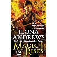 Magic Rises: A Kate Daniels Novel Magic Rises: A Kate Daniels Novel Kindle Audible Audiobook Mass Market Paperback Audio CD