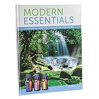 Modern Essentials a Contemporary Guide to the Therapeutic Use of Essential Oils (6th Edition) Modern Essentials a Contemporary Guide to the Therapeutic Use of Essential Oils (6th Edition) Hardcover