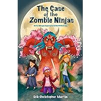 The Case of the Zombie Ninjas: Dotty Morgan Supernatural Sleuth Book Two The Case of the Zombie Ninjas: Dotty Morgan Supernatural Sleuth Book Two Kindle Hardcover Paperback
