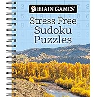 Brain Games - Stress Free: Sudoku Puzzles Brain Games - Stress Free: Sudoku Puzzles Spiral-bound