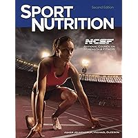 Sport Nutrition: An Introduction to Energy Production and Performance, Ncsf Edition