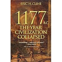 1177 B.C.: The Year Civilization Collapsed (Turning Points in Ancient History, 1) 1177 B.C.: The Year Civilization Collapsed (Turning Points in Ancient History, 1) Paperback Audible Audiobook Hardcover MP3 CD