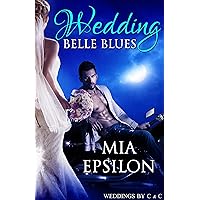 Wedding Belle Blues (Weddings by C & C Book 2) Wedding Belle Blues (Weddings by C & C Book 2) Kindle Paperback