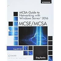 MCSA Guide to Networking with Windows Server 2016, Exam 70-741, Loose-Leaf Version MCSA Guide to Networking with Windows Server 2016, Exam 70-741, Loose-Leaf Version Paperback Kindle Loose Leaf
