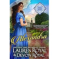 Alexandra (Sweet Chase Brides: The Regency Book 1) Alexandra (Sweet Chase Brides: The Regency Book 1) Kindle Paperback