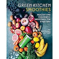 Green Kitchen Smoothies: Healthy and Colorful Smoothies for Every Day Green Kitchen Smoothies: Healthy and Colorful Smoothies for Every Day Hardcover Kindle Paperback