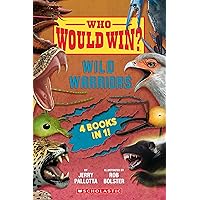 Who Would Win?: Wild Warriors Bindup Who Would Win?: Wild Warriors Bindup Paperback Kindle