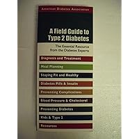 A Field Guide to Type 2 Diabetes A Field Guide to Type 2 Diabetes Paperback