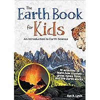 The Earth Book for Kids: An Introduction to Earth Science (Simple Introductions to Science) The Earth Book for Kids: An Introduction to Earth Science (Simple Introductions to Science) Paperback Kindle