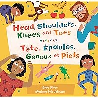 Head, Shoulders, Knees and Toes (Bilingual French & English) (Barefoot Singalongs) (French and English Edition)