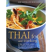Thai Food & Cooking: A fiery and exotic cuisine: the traditions, techniques, ingredients and 180 recipes Thai Food & Cooking: A fiery and exotic cuisine: the traditions, techniques, ingredients and 180 recipes Paperback