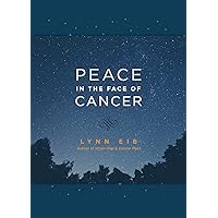 Peace in the Face of Cancer Peace in the Face of Cancer Imitation Leather Kindle