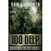 100 Deep (Road to Babylon, Book 10) 100 Deep (Road to Babylon, Book 10) Kindle Paperback