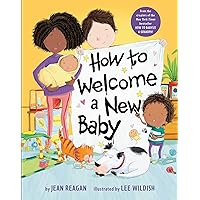 How to Welcome a New Baby (How To Series) How to Welcome a New Baby (How To Series) Hardcover Kindle Audible Audiobook Board book