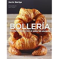 Bollería: Hecha en casa y con el sabor de siempre (Spanish Edition) Bollería: Hecha en casa y con el sabor de siempre (Spanish Edition) Kindle Paperback