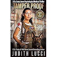 Tamper Proof (Women of Valor): A K 9 Companion Adventure (Dr. Sonia Amon Medical Thrillers Book 4) Tamper Proof (Women of Valor): A K 9 Companion Adventure (Dr. Sonia Amon Medical Thrillers Book 4) Kindle Audible Audiobook Paperback