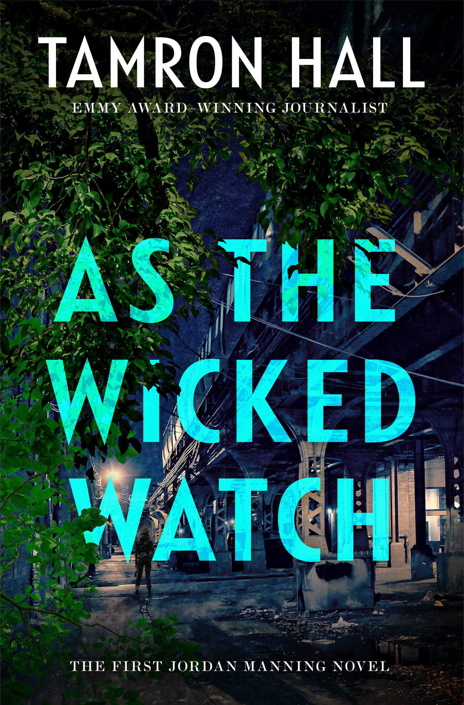 As the Wicked Watch: The First Jordan Manning Novel (Jordan Manning series Book 1)